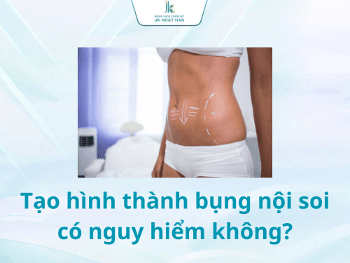 Tạo hình thành bụng nội soi có nguy hiểm không?