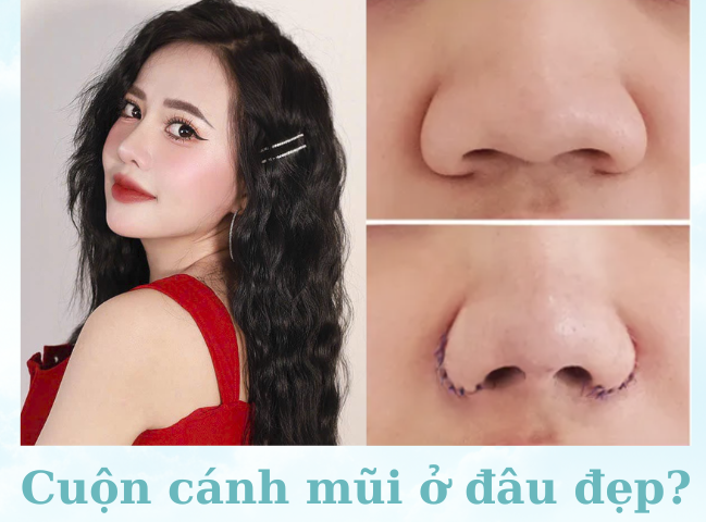 Cuộn cánh mũi ở đâu đẹp