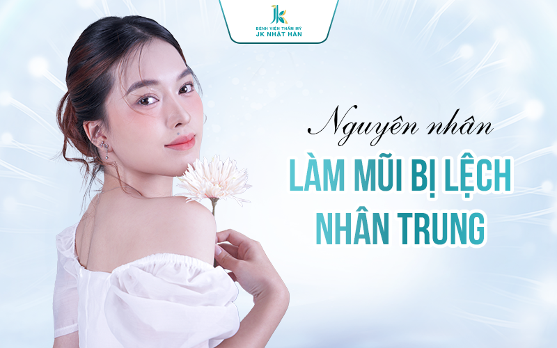 Nguyên nhân mũi lệch nhân trung