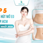 Top 5 địa điểm hút mỡ eo uy tín tại TP.HCM an toàn nhất 2026